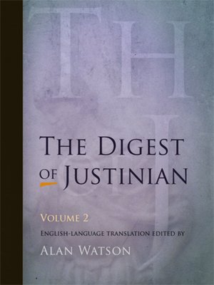 cover image of The Digest of Justinian, Volume 2